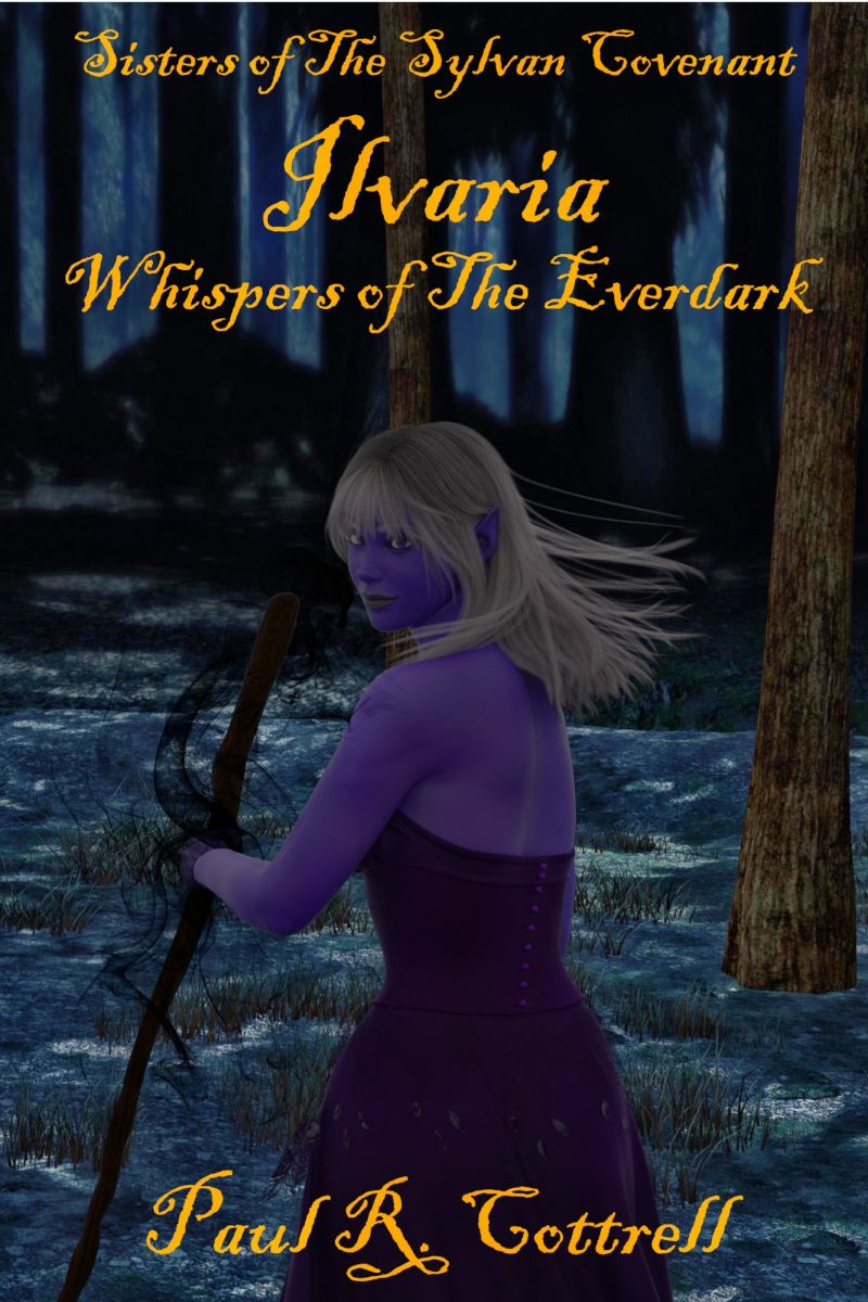 Ilvaria - Whispers of The Everdark
Cover for the next book in the works.  This is the story of Ilvaria, A Dark Elf Enchantress, up to the point of her running into the Elven Ladies who would become the Sisters of the Sylvan Covenant.
Keywords: Fantasy