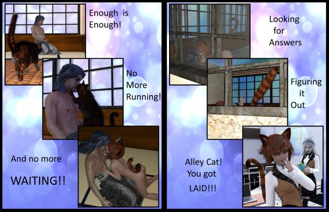 Happy Birthday Dreamer 
Birthday render for Dreamer.  Well I asked her if she wanted naughty or nice and she said both .  Amazing what a Hot for Teacher render can lead to. Read right down and left down .  I think my favorite panels were 4 to 5 and the simplest to do. The tail being so expressive with it moving from the "How do we do this "question  mark to the exclamation point "Hell yes"  Hope I captured the cat nature there well. 
